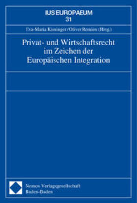Kieninger / Remien | Privat- und Wirtschaftsrecht im Zeichen der Europäischen Int | Buch | 978-3-8329-0954-3 | sack.de