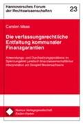 Maas |  verfassungsrechtliche Entfaltung kommunaler Finanzgarantien | Buch |  Sack Fachmedien