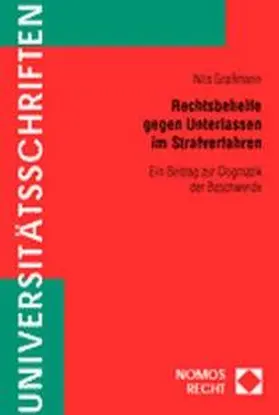 Graßmann |  Rechtsbehelfe gegen Unterlassen im Strafverfahren | Buch |  Sack Fachmedien