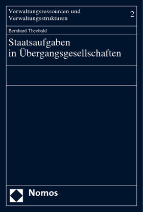 Theobald | Staatsaufgaben in Übergangsgesellschaften | Buch | 978-3-8329-0971-0 | sack.de