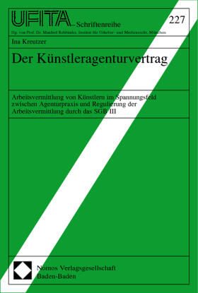 Kreutzer, I: Künstleragenturvertrag | Buch | 978-3-8329-0977-2 | sack.de