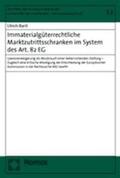 Bartl |  Immaterialgüterrechtliche Marktzutrittsschranken im System des Art. 82 EG | Buch |  Sack Fachmedien