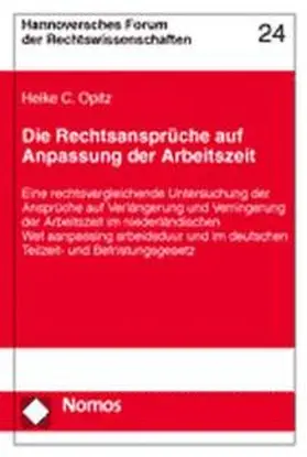 Opitz |  Die Rechtsansprüche auf Anpassung der Arbeitszeit | Buch |  Sack Fachmedien