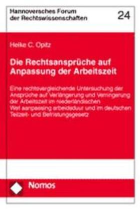 Opitz | Die Rechtsansprüche auf Anpassung der Arbeitszeit | Buch | 978-3-8329-1013-6 | sack.de