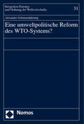 Schimmelpfennig |  Schimmelpfennig, A: umweltpolitische Reform des WTO-Systems | Buch |  Sack Fachmedien