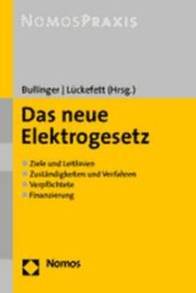 Bullinger / Lückefett | neue Elektrogesetz | Buch | 978-3-8329-1115-7 | sack.de
