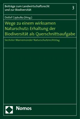  Wege zu einem wirksamen Naturschutz: Erhaltung der Biodiversität als Querschnittsaufgabe | Buch |  Sack Fachmedien