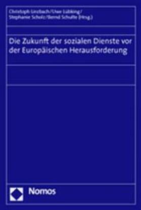 Linzbach / Lübking / Scholz | Soziale Dienste vor der Europäischen Herausforderung | Buch | 978-3-8329-1134-8 | sack.de