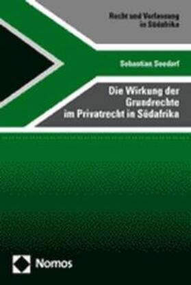 Seedorf | Die Wirkung der Grundrechte im Privatrecht in Südafrika | Buch | 978-3-8329-1141-6 | sack.de