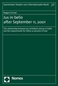 Frostad |  Frostad, M: Jus in bello after September 11, 2001 | Buch |  Sack Fachmedien