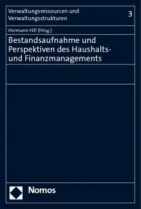 Hill |  Bestandsaufnahme und Perspektiven des Haushalts- und Finanzmanagements | Buch |  Sack Fachmedien