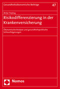 Freytag |  Freytag, A: Risikodifferenzierung in der Krankenversicherung | Buch |  Sack Fachmedien