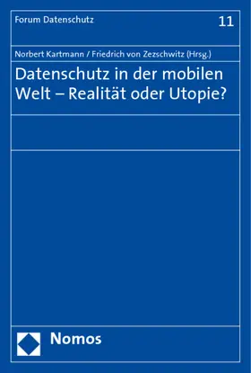 Kartmann / Zezschwitz |  Datenschutz in der mobilen Welt - Realität oder Utopie? | Buch |  Sack Fachmedien