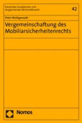 Wohlgemuth | Wohlgemuth, P: Mobiliarsicherheitenrechts | Buch | 978-3-8329-1251-2 | sack.de