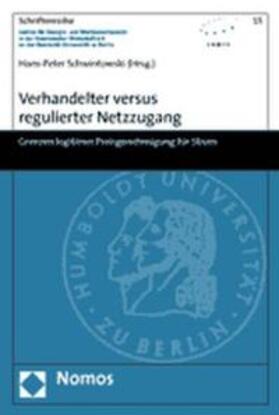 Schwintowski | Verhandelter versus regulierter Netzzugang | Buch | 978-3-8329-1255-0 | sack.de
