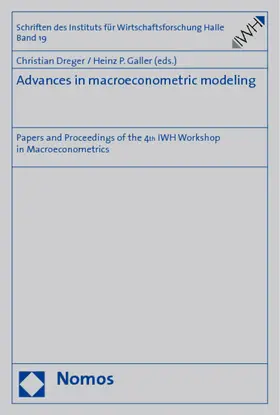 Dreger / Galler |  Advances in macroeconometric modeling | Buch |  Sack Fachmedien