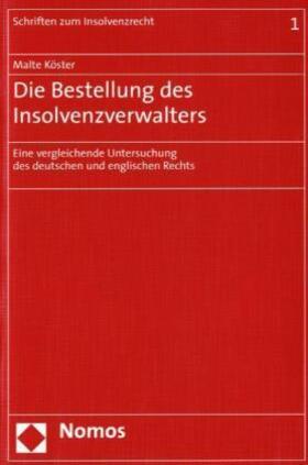 Köster | Köster, M: Bestellung des Insolvenzverwalters | Buch | 978-3-8329-1280-2 | sack.de