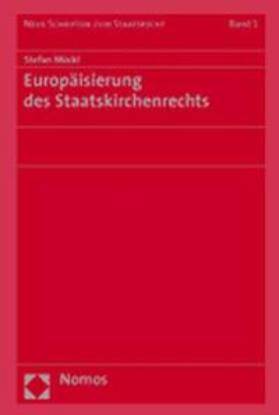 Mückl |  Europäisierung des Staatskirchenrechts | Buch |  Sack Fachmedien