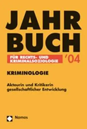 Pilgram / Prittwitz |  Jahrbuch für Rechts- und Kriminalsoziologie 2004 | Buch |  Sack Fachmedien