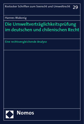 Wakonig | Die Umweltverträglichkeitsprüfung im deutschen und chilenisc | Buch | 978-3-8329-1321-2 | sack.de