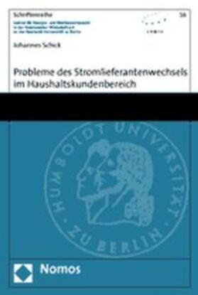 Schick | Probleme des Stromlieferantenwechsels im Haushaltskundenbereich | Buch | 978-3-8329-1339-7 | sack.de