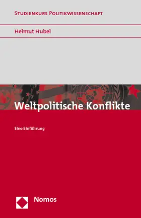 Hubel |  Weltpolitische Konflikte | Buch |  Sack Fachmedien