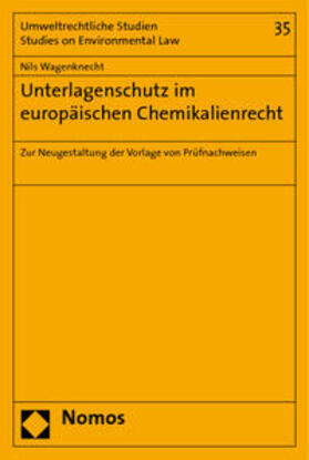 Wagenknecht | Wagenknecht, N: Unterlagenschutz im europäischen Chemikalien | Buch | 978-3-8329-1403-5 | sack.de