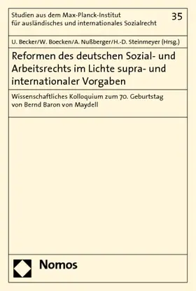 Becker / Boecken / Nußberger |  Reformen des deutschen Sozial- und Arbeitsrechts im Lichte supra- und internationaler Vorgaben | Buch |  Sack Fachmedien