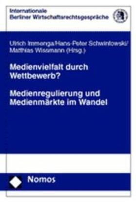 Immenga / Schwintowski / Wissmann | Medienvielfalt durch Wettbewerb? | Buch | 978-3-8329-1428-8 | sack.de