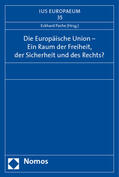Pache |  Die Europäische Union - Ein Raum der Freiheit, der Sicherheit und des Rechts? | Buch |  Sack Fachmedien