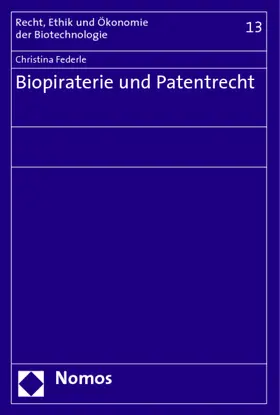 Federle |  Biopiraterie und Patentrecht | Buch |  Sack Fachmedien