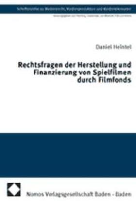 Heintel | Rechtsfragen der Herstellung und Finanzierung von Spielfilmen durch Filmfonds | Buch | 978-3-8329-1482-0 | sack.de