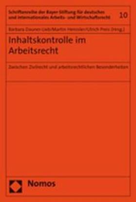 Dauner-Lieb / Henssler / Preis | Inhaltskontrolle im Arbeitsrecht | Buch | 978-3-8329-1495-0 | sack.de