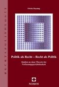 Massing |  Massing, O: Politik als Recht - Recht als Politik | Buch |  Sack Fachmedien