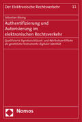 Bösing |  Authentifizierung und Autorisierung im elektronischen Rechtsverkehr | Buch |  Sack Fachmedien