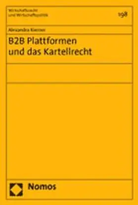 Kierner |  B2B Plattformen und das Kartellrecht | Buch |  Sack Fachmedien