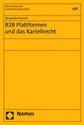 Kierner | Kierner, A: B2B Plattformen und das Kartellrecht | Buch | 978-3-8329-1539-1 | sack.de