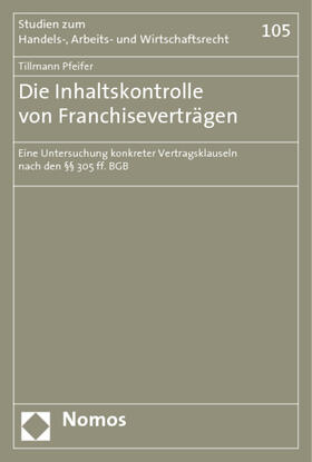 Pfeifer | Pfeifer, T: Inhaltskontrolle von Franchiseverträgen | Buch | 978-3-8329-1568-1 | sack.de
