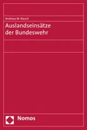 Rauch |  Auslandseinsätze der Bundeswehr | Buch |  Sack Fachmedien
