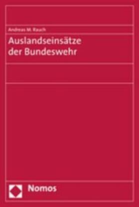 Rauch | Auslandseinsätze der Bundeswehr | Buch | 978-3-8329-1599-5 | sack.de