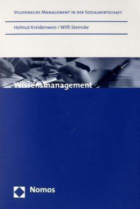 Kreidenweis / Steincke | Wissensmanagement | Buch | 978-3-8329-1613-8 | sack.de