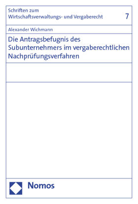 Wichmann | Wichmann: Antragsbefugnis Subunternehmers VergabeR | Buch | 978-3-8329-1619-0 | sack.de