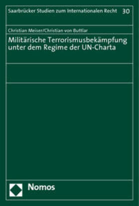 Meiser / Buttlar | Meiser, C: Militärische Terrorismusbekämpfung unter dem Regi | Buch | 978-3-8329-1650-3 | sack.de