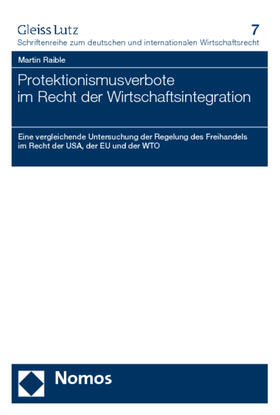 Raible | Protektionismusverbote im Recht der Wirtschaftsintegration | Buch | sack.de