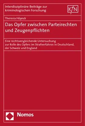 Höynck |  Das Opfer zwischen Parteirechten und Zeugenpflichten | Buch |  Sack Fachmedien