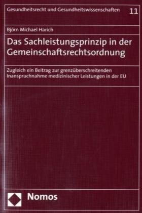 Harich | Das Sachleistungsprinzip in der Gemeinschaftsrechtsordnung | Buch | 978-3-8329-1693-0 | sack.de