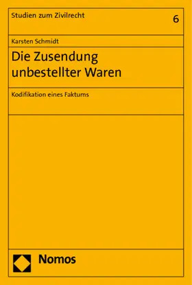 Schmidt |  Die Zusendung unbestellter Waren | Buch |  Sack Fachmedien