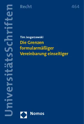 Jesgarzewski |  Die Grenzen formularmäßiger Vereinbarung einseitiger Leistungsbestimmungsrechte | Buch |  Sack Fachmedien