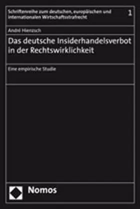 Hienzsch |  Das deutsche Insiderhandelsverbot in der Rechtswirklichkeit | Buch |  Sack Fachmedien