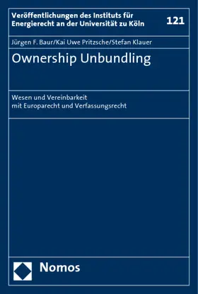 Baur / Pritzsche / Klauer |  Ownership Unbundling | Buch |  Sack Fachmedien